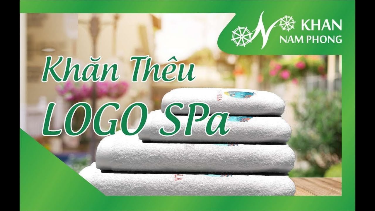 Khăn Thêu LOGO Spa giá rẻ Uy tín - Khan Nam Phong | Danh Sách đề tài liên quan đến logo spa đúng nhất - Sơn Dương Paper