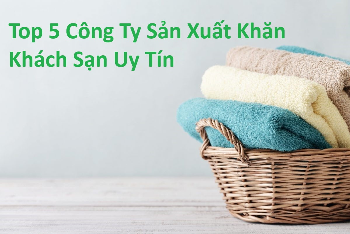 Top 5 Companies Producing Bath Towel, Face Towel, Hotel Prestige