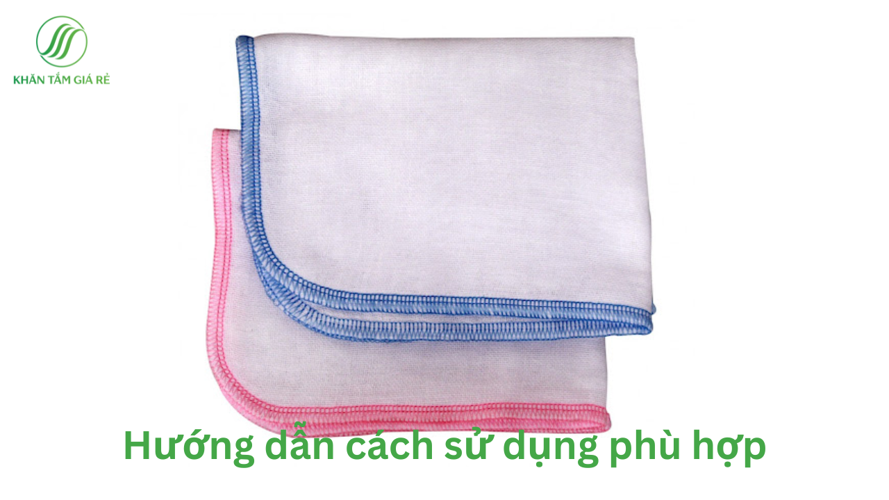 Sử dụng khăn sữa giá tốt như thế nào?